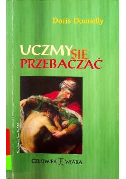 Uczymy się przebaczać
