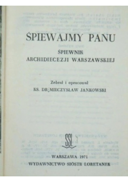 Śpiewajmy Panu. Śpiewnik Archidiecezji warszawskiej