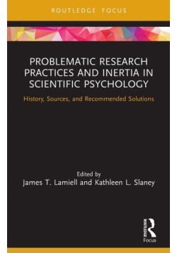 Problematic Research Practices and Inertia in Scientific Psychology