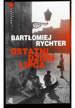Ostatni dzień lipca