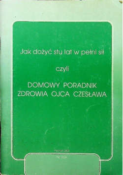 Jak dożyć stu lat w pełni sił