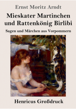 Mieskater Martinchen und Rattenkönig Birlibi (Großdruck)