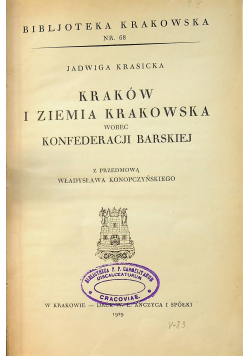Kraków i ziemia Krakowska wobec konfederacji Barskiej 1929 r