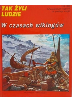 Tak żyli ludzie w czasach wikingów