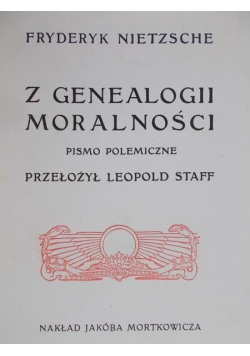 Z genealogii moralności Reprint z 1906 r.