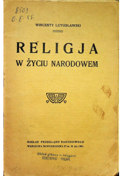Religja w życiu narodowem 1909 r.