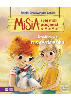Misia i jej mali pacjenci Urodzinowa niespodzianka