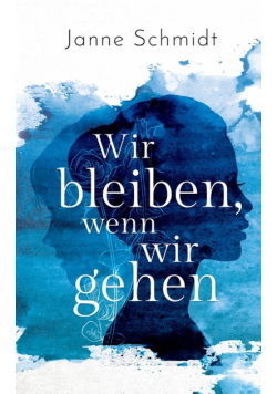 Wir bleiben, wenn wir gehen