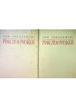 Ptaki ziem polskich Tom 1 i 2