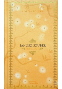 Poezja Polska Szuber Antologia
