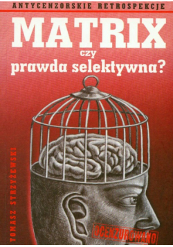 Tomas - Matrix czy prawda selektywna?