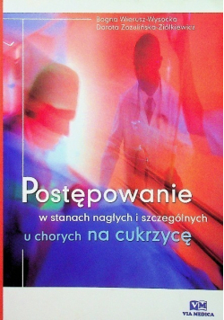 Postępowanie w stanach nagłych i szczególnych u chorych na cukrzycę