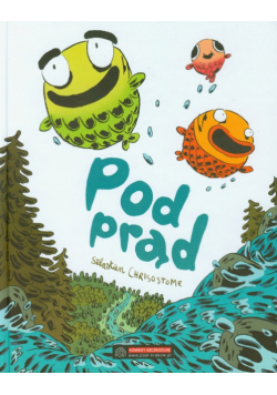 Chrisostome Sebastian - Pod prąd