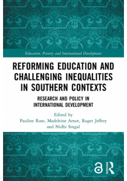 Reforming Education and Challenging Inequalities in Southern Contexts