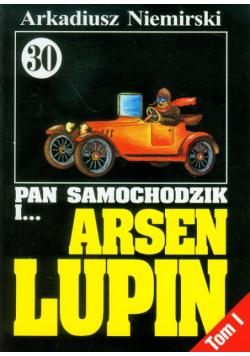 Pan Samochodzik i Arsen Lupin 30 Wyzwanie t.1