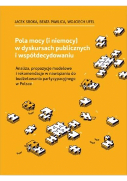 Pola mocy (i niemocy) w dyskursach publicznych...