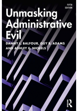 Unmasking Administrative Evil