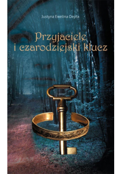 Przyjaciele i czarodziejski klucz