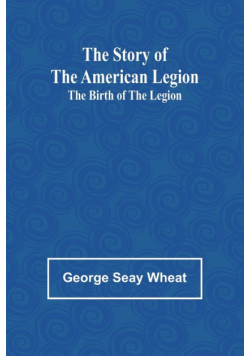 The Story of the American Legion