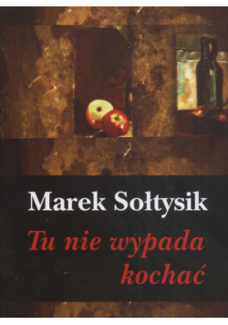 Tu nie wypada kochać