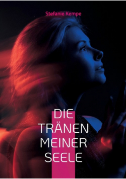 Die Tränen meiner Seele