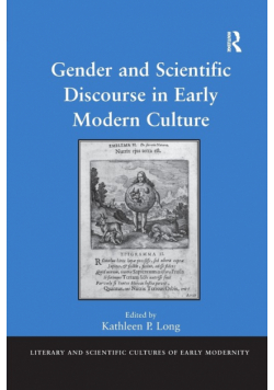Gender and Scientific Discourse in Early Modern Culture