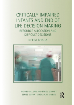 Critically Impaired Infants and End of Life Decision Making
