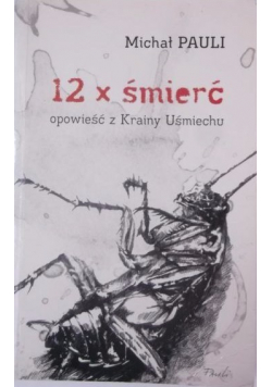 12 x śmierć Opowieść z Krainy Uśmiechu