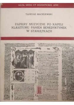 Papiery muzyczne po kapeli Klasztoru Panien Benedyktynek w Staniątkach