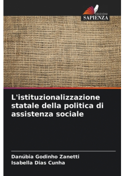 L'istituzionalizzazione statale della politica di assistenza sociale