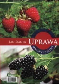 Uprawa maliny i jeżyny