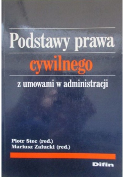 Podstawy prawa cywilnego z umowami w administracji