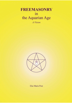 FREEMASONRY in the Aquarian Age