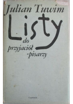 Listy do przyjaciół  pisarzy