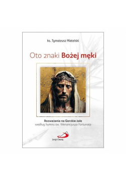 Oto znaki Bożej męki