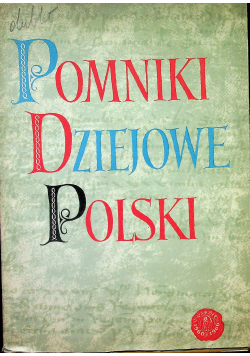 Pomniki dziejowe Polski Seria II Tom VI