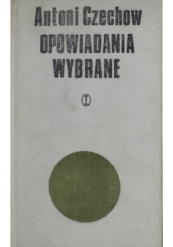 Czechow Opowiadania wybrane Tom I