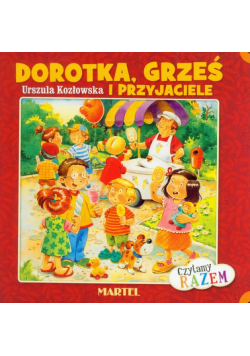 Dorotka, Grześ i przyjaciele