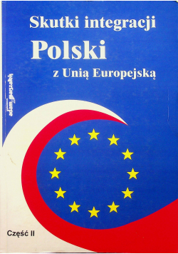 Skutki integracji Polski z Unią Europejską cz II