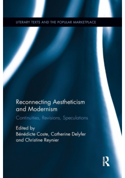 Reconnecting Aestheticism and Modernism