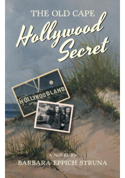 The Old Cape Hollywood Secret