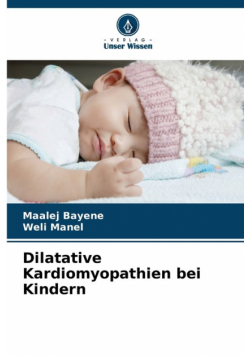 Dilatative Kardiomyopathien bei Kindern
