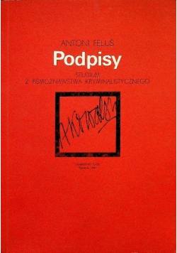 Podpisy studium z pismoznawstwa kryminalistycznego