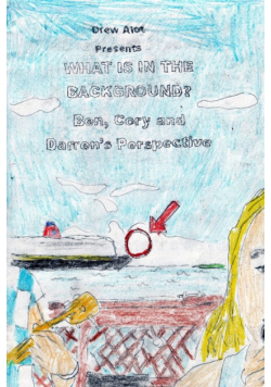 What Is In The Background? Ben, Cory and Darren's Perspective (A comic book by Drew Alot)