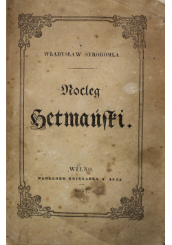 Nocleg Hetmański 1857 r.