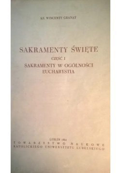Sakramenty Święte Cz I Sakramenty w Ogólności Eucharystia