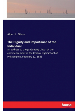 The Dignity and Importance of the Individual