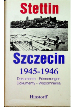 Szczecin 1945-1946. Dokumenty