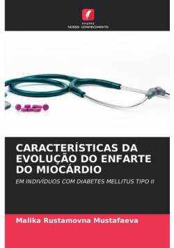 Características Da Evolução Do Enfarte Do Miocárdio
