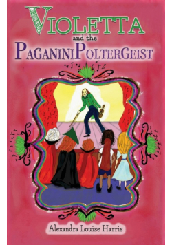 Violetta and the Paganini Poltergeist